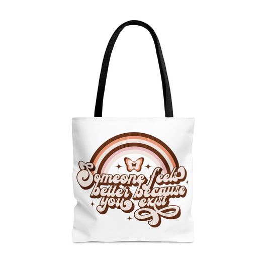 Someone Feels Better Because You Exist White Tote Bag - holistichunnie.com